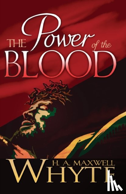 Whyte, H. A. Maxwell - The Power of the Blood