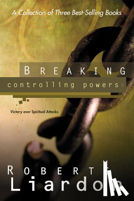 Liardon, Roberts - Breaking Controlling Powers