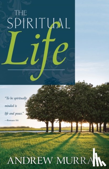 Murray, Andrew - Spiritual Life