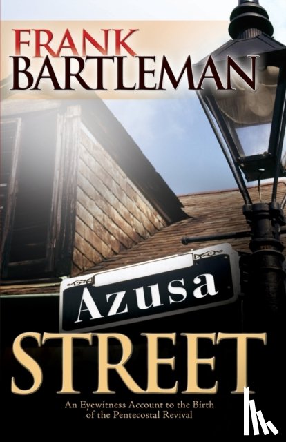 Bartleman, Frank - Azusa Street