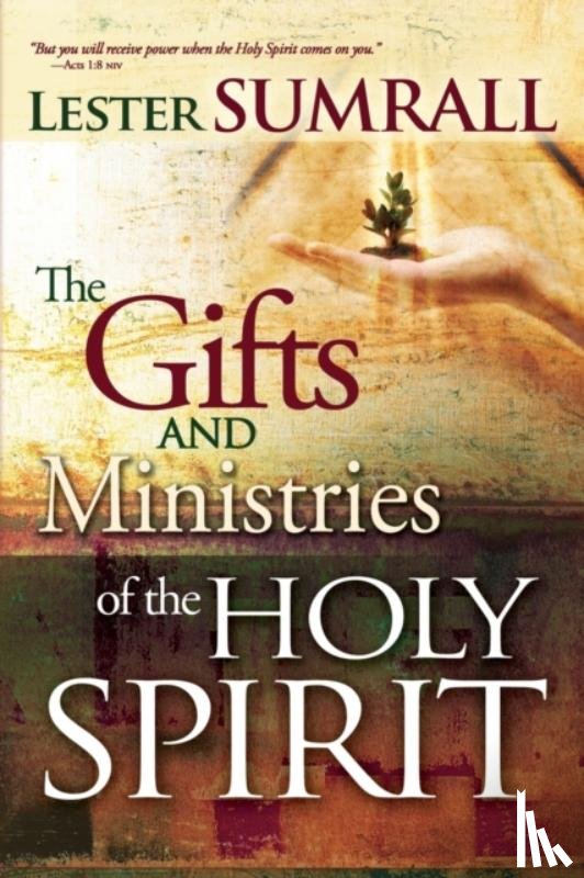 Sumrall, Lester - The Gifts and Ministries of the Holy Spirit
