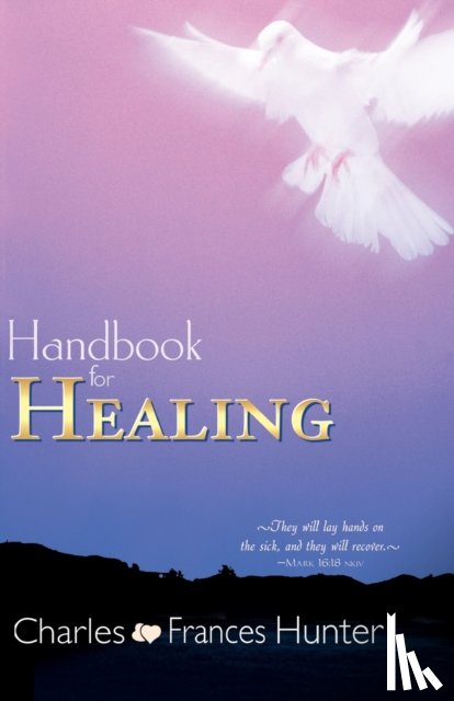 Hunter, Charles, Hunter, Frances - Handbook for Healing