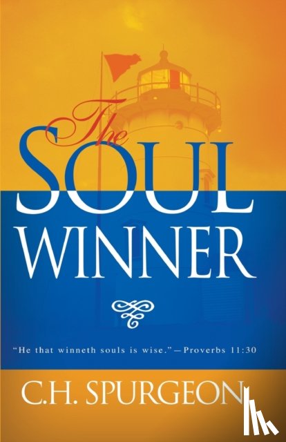 Spurgeon, C. H. - The Soulwinner