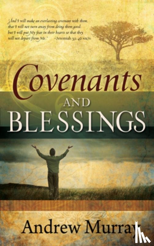 Murray, Andrew - Covenants and Blessings