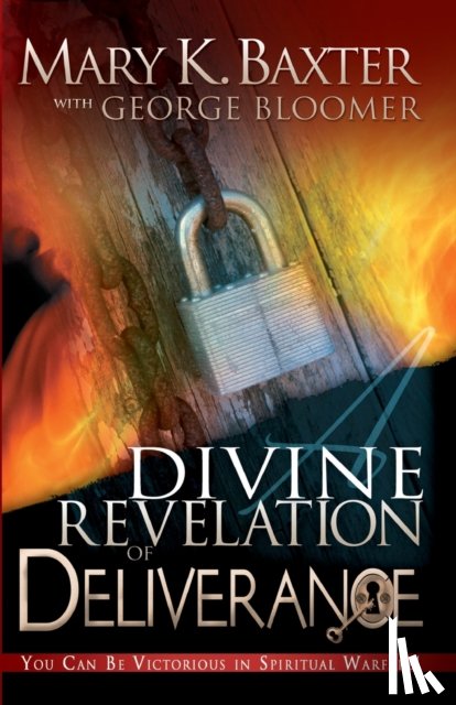 Baxter, Mary - A Divine Revelation of Deliverance
