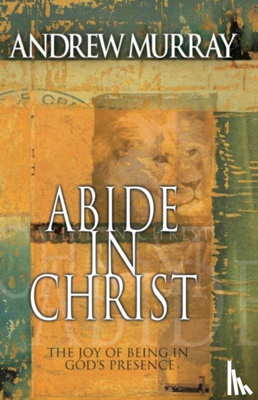 Murray, Andrew - Abide in Christ