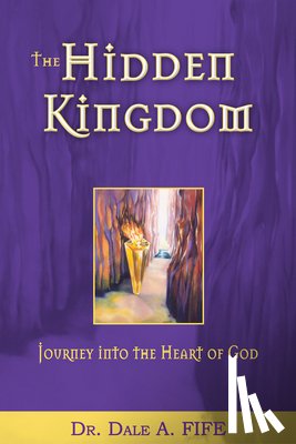 Fife, Dr. D. - The Hidden Kingdom