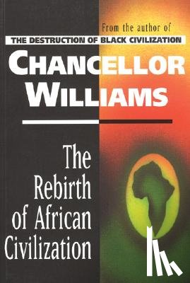 Williams, Chancellor - Rebirth of African Civilization
