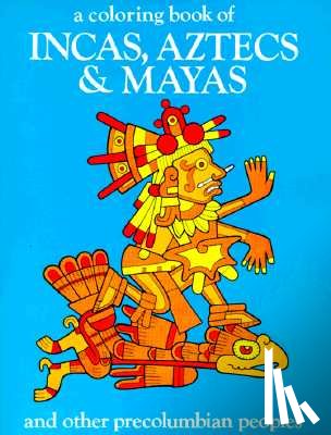 Bellerophon Books - Incas Aztecs & Mayas Color Bk