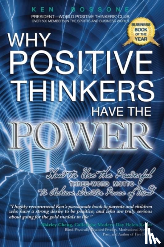 Bossone, Ken - Why Positive Thinkers Have The Power