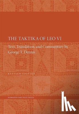 Leo VI - The Taktika of Leo VI