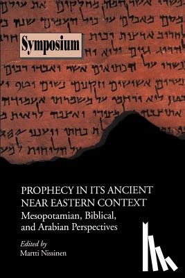  - Prophecy in Its Ancient Near Eastern Context