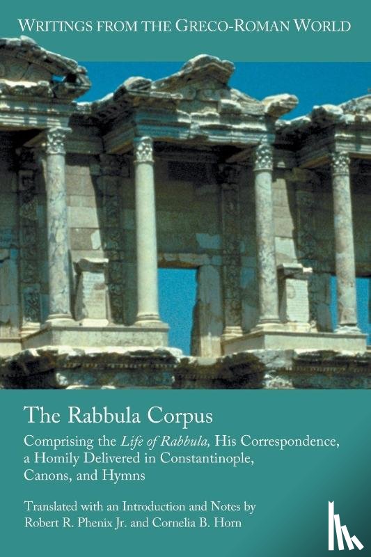 Phenix Jr, Robert R, Horn, Cornelia B - The Rabbula Corpus