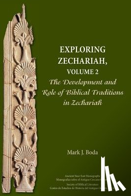 Boda, Mark J (McMaster Divinity College Canada) - Exploring Zechariah, Volume 2