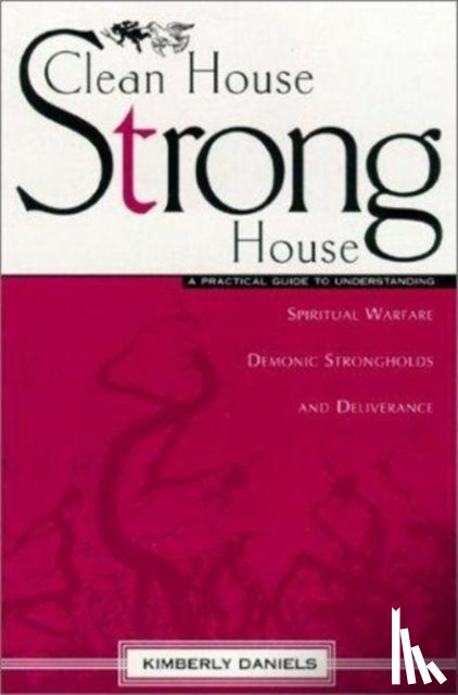 Daniels, Kimberly - Clean House, Strong House