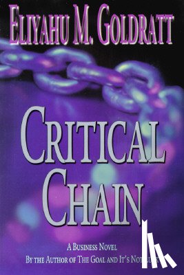 Goldratt, Eliyahu M. - Critical Chain