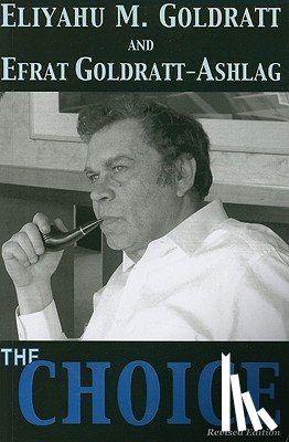 Goldratt, Eliyahu M. - The Choice