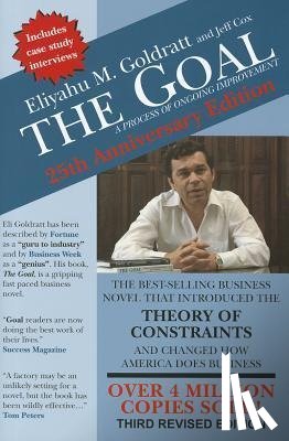 Goldratt, Eliyahu M, Cox, Jeff - Goldratt, E: Goal: 40th Anniversary Edition
