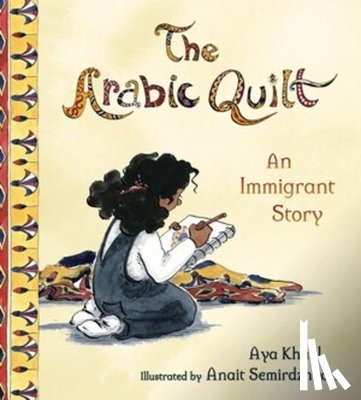 Khalil, Aya - The Arabic Quilt