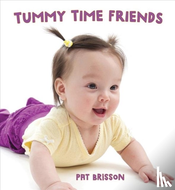 Brisson, Pat - Tummy Time Friends