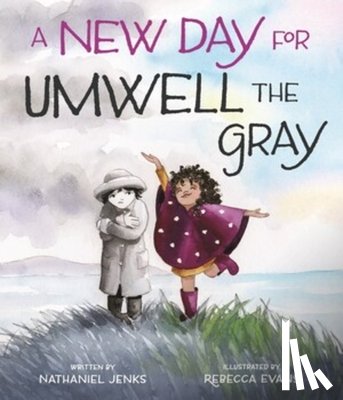 Jenks, Nathaniel - A New Day for Umwell the Gray
