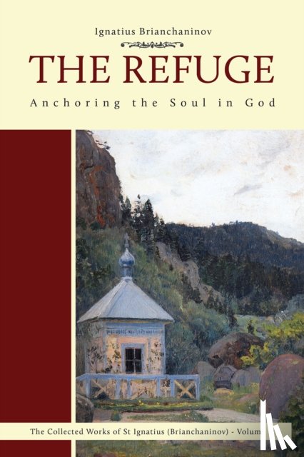 Brianchaninov, Ignatius, Kotar, Nicholas - The Refuge