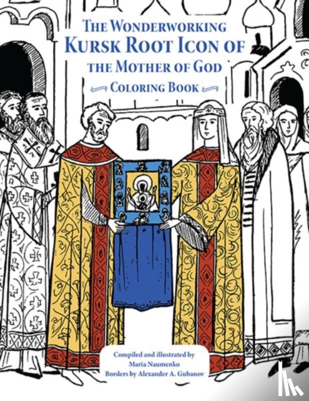 Naumenko, Mary - The Wonderworking Kursk Root Icon of the Mother of God