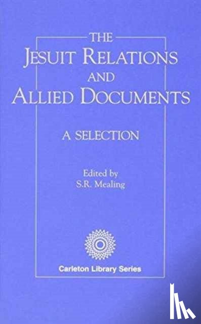 Mealing - Jesuit Relations and Allied Documents