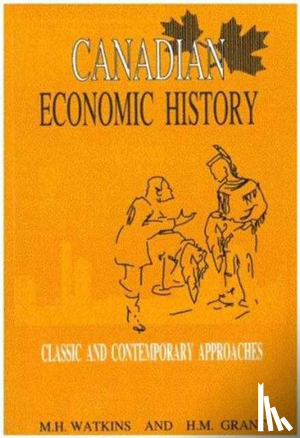 Watkins, Grant - Canadian Economic History