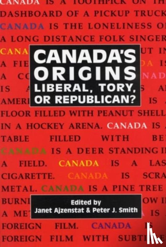 Ajzenstat, Janet, Smith - Canada's Origins