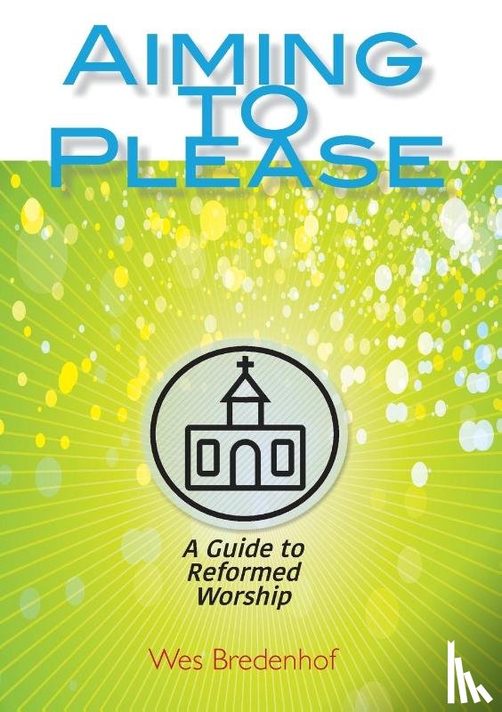 Bredenhof, Wes - Aiming to Please