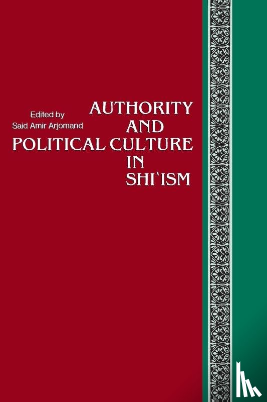  - Authority and Political Culture in Shi'ism