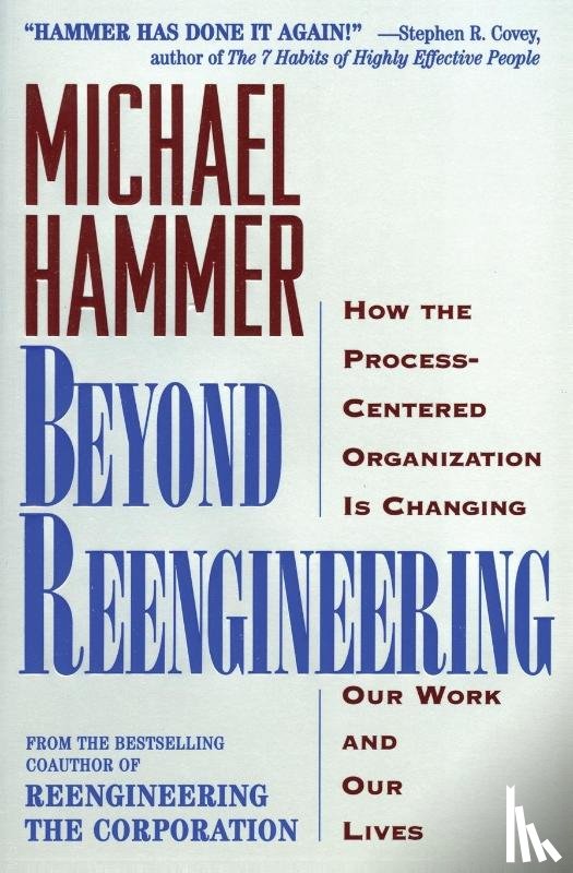 Hammer, Michael - Beyond RE-Engineering