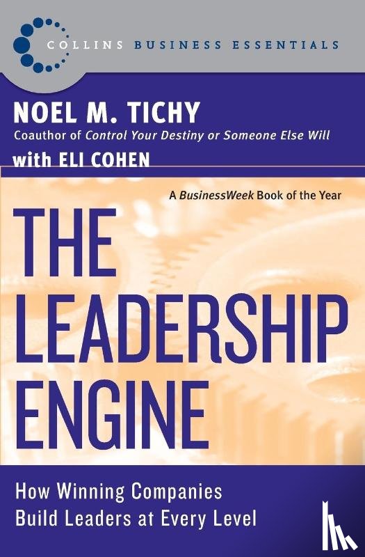 Tichy, Noel M. - The Leadership Engine