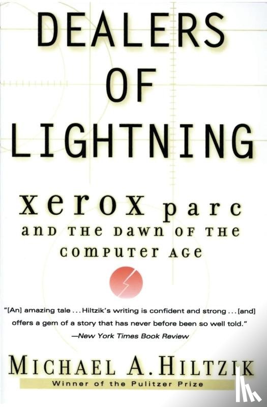 Hiltzik, Michael A. - Dealers of Lightning