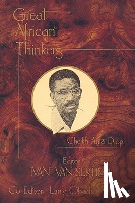 Diop Antaa Cheikh - Great African Thinkers