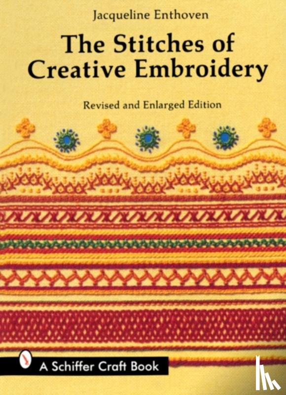 Enthoven, Jacqueline - The Stitches of Creative Embroidery