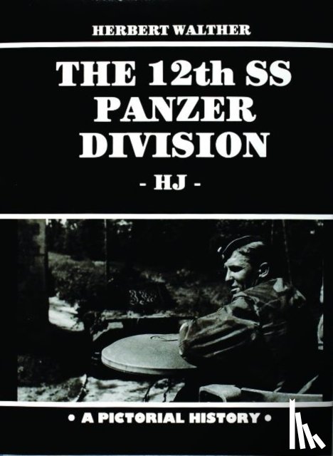Walther, Herbert - The 12th SS Panzer Division