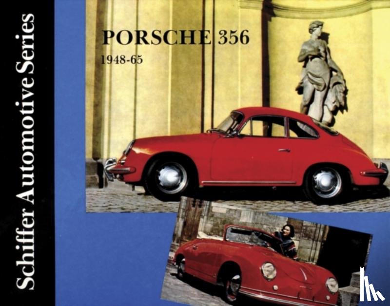 Schiffer Publishing, Ltd. - Porsche 356 1948-1965