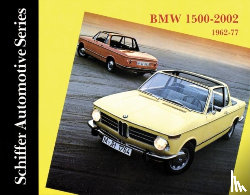 Schiffer Publishing, Ltd. - BMW 1500-2002 1962-1977