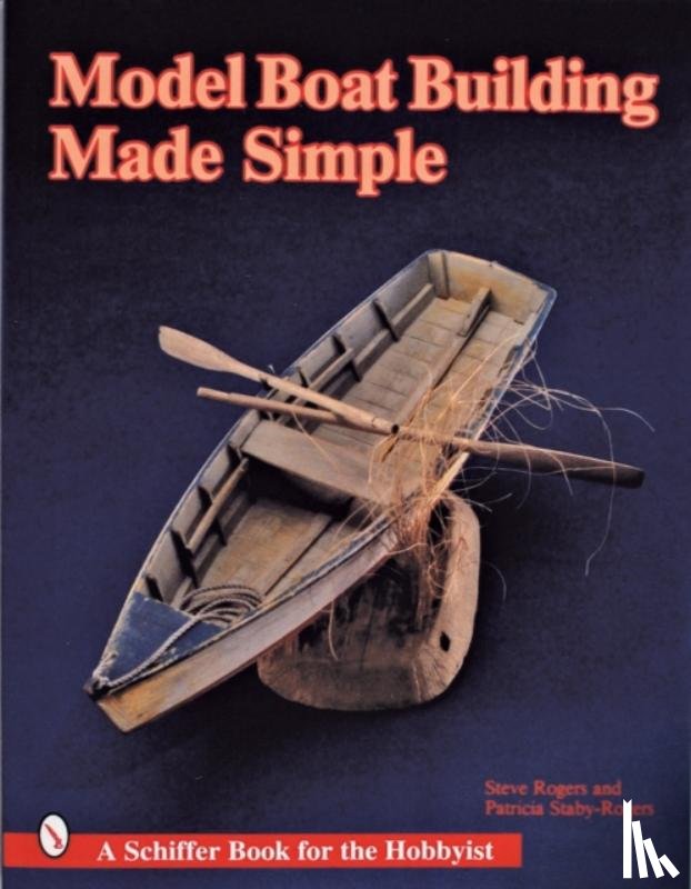 Rogers, Steve - Model Boat Building Made Simple