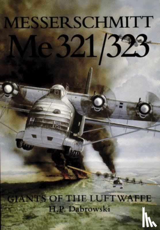 Dabrowski, H.P. - Messerschmitt Me 321/323