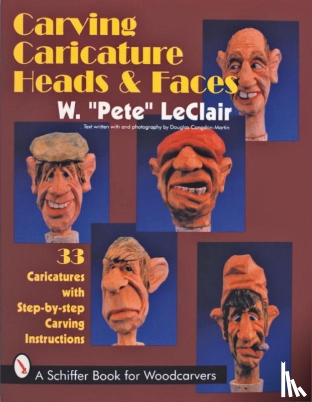 LeClair, W. "Pete" - Carving Caricature Heads & Faces