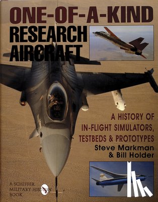 Holder, Bill, Markman, Steve - One-of-a-Kind Research Aircraft