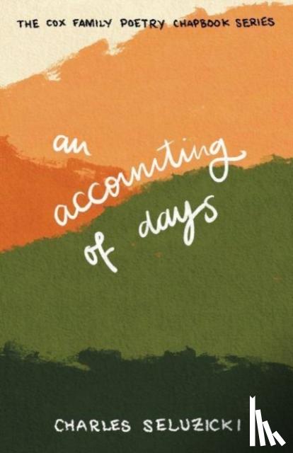 Seluzicki, Charles - An Accounting of Days