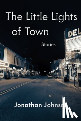 Johnson, Jonathan - The Little Lights of Town
