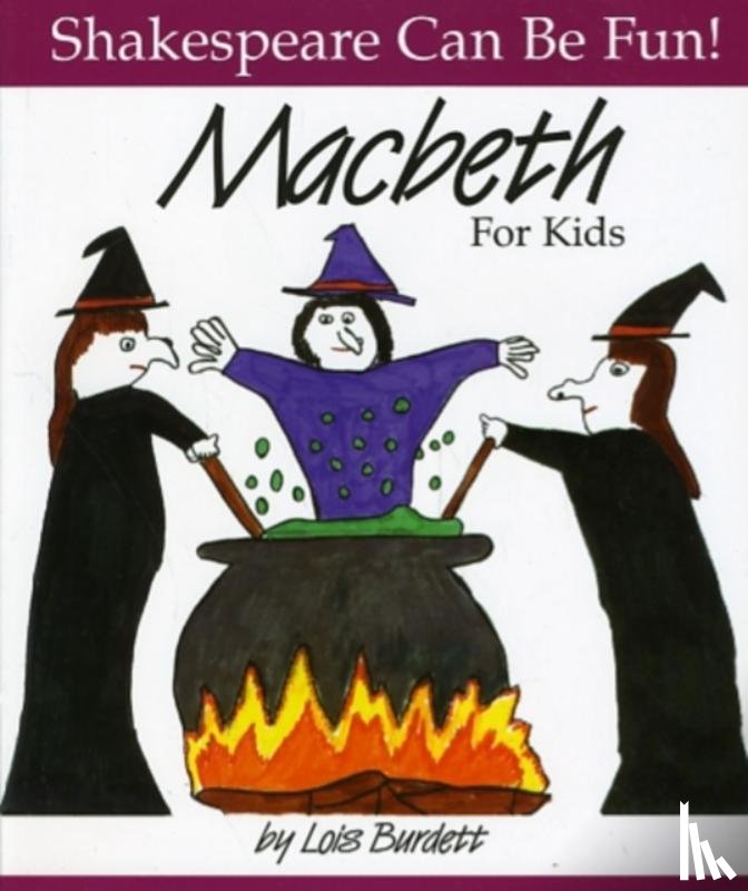 Burdett, Lois - Macbeth for Kids
