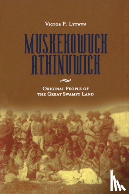 Lytwyn, Victor P. - Muskekowuck Athinuwick