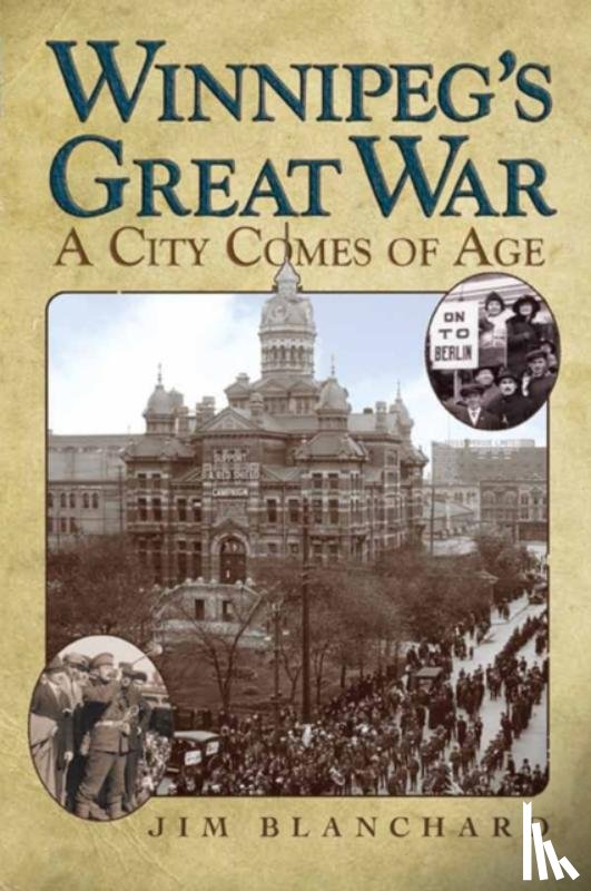 Blanchard, Jim - Winnipeg's Great War
