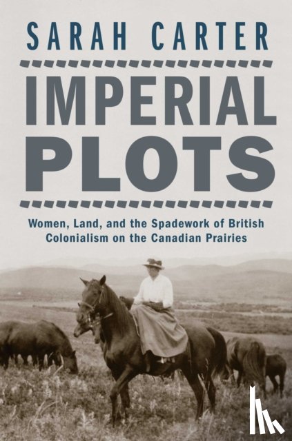 Carter, Sarah - Imperial Plots